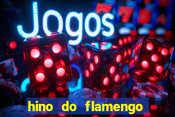 hino do flamengo para toque de celular